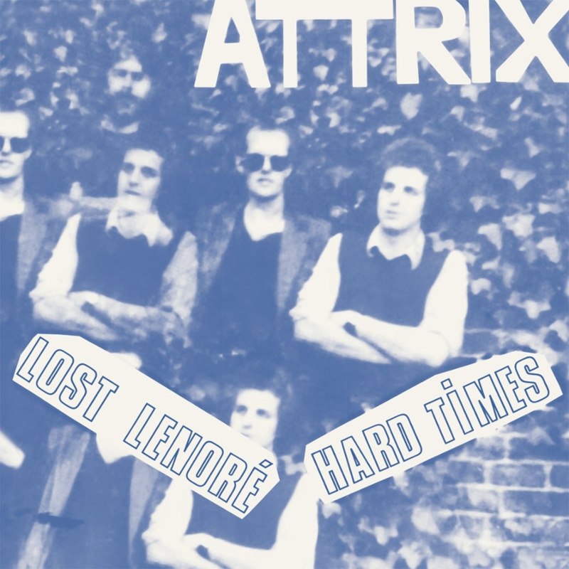 ATTRIX - Lost lenore/hard times 7