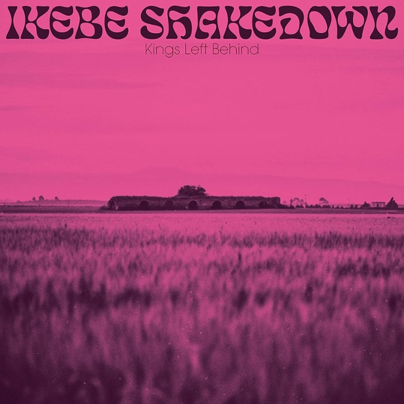 IKEBE SHAKEDOWN - Kings left behind LP