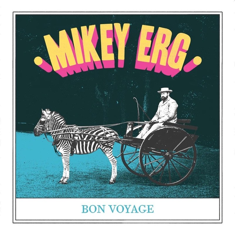 MIKEY ERG - Bon voyage 7