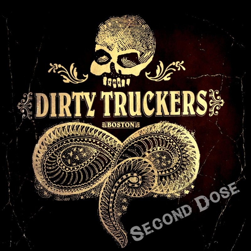 DIRTY TRUCKERS - Second dose CD