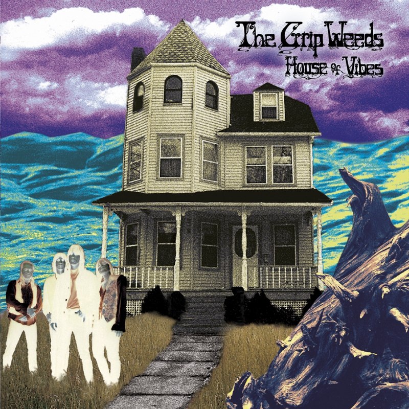GRIP WEEDS - House of vibes LP