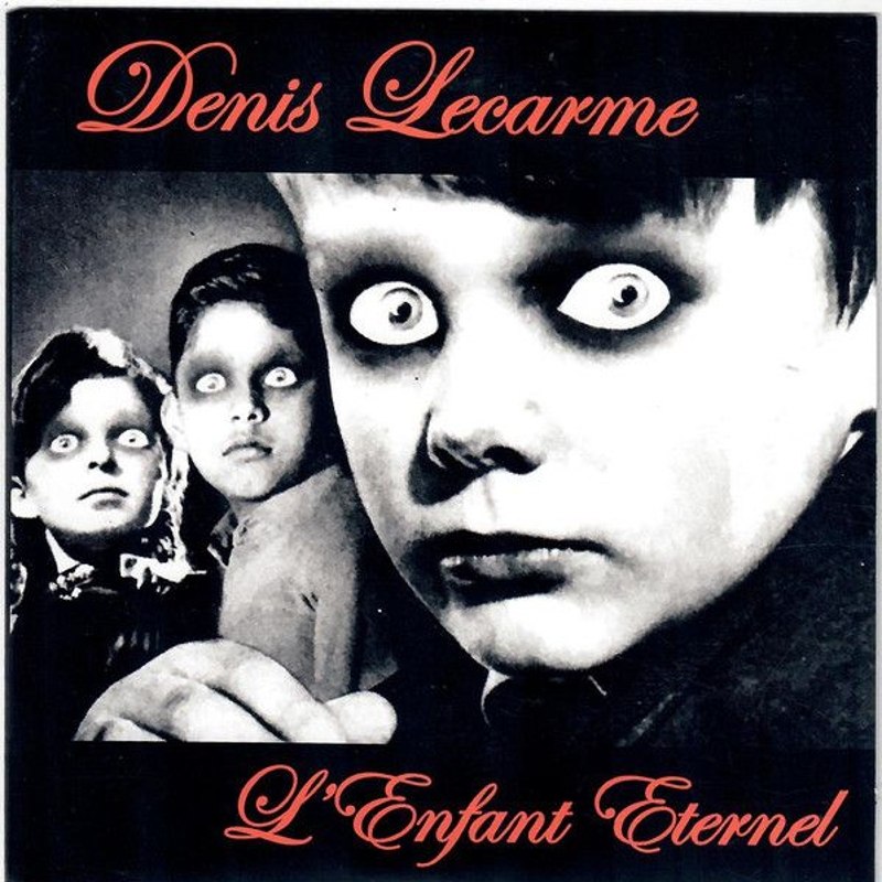 DENIS LECARME - L´enfant eternel 7