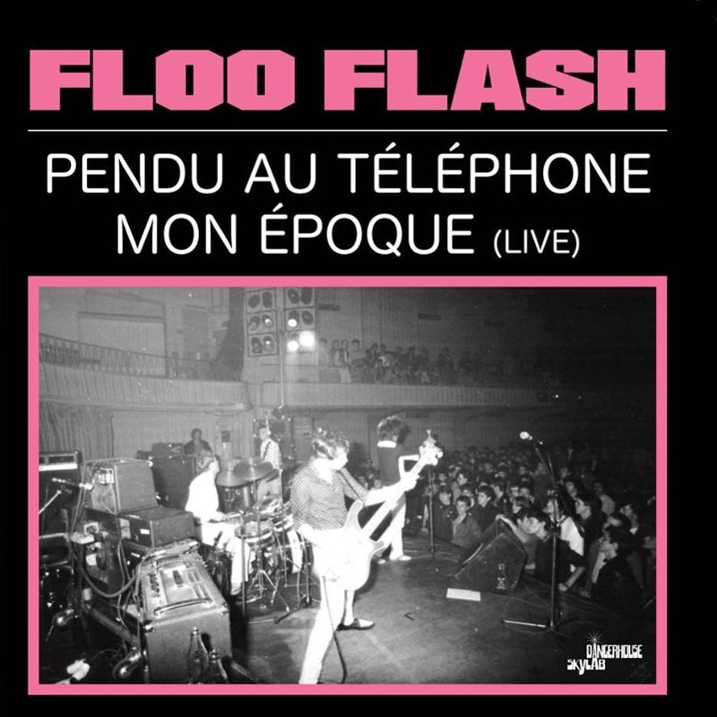 FLOO FLASH - Pendu au telephone/mon epoque (live) 7