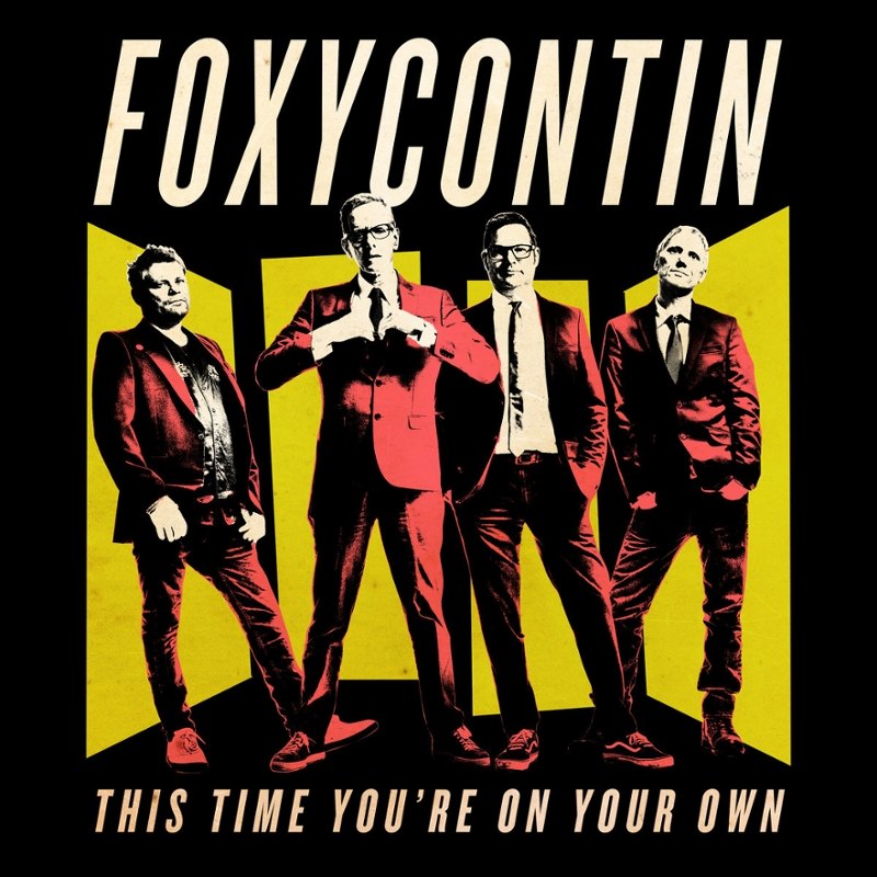 FOXYCONTIN - This time you´re on your own CD
