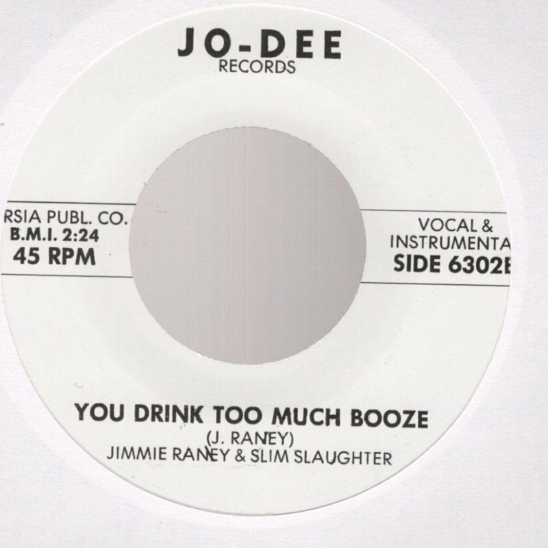 JIMMIE RANEY & SLIM SLAUGHTER - You drink too much booze 7