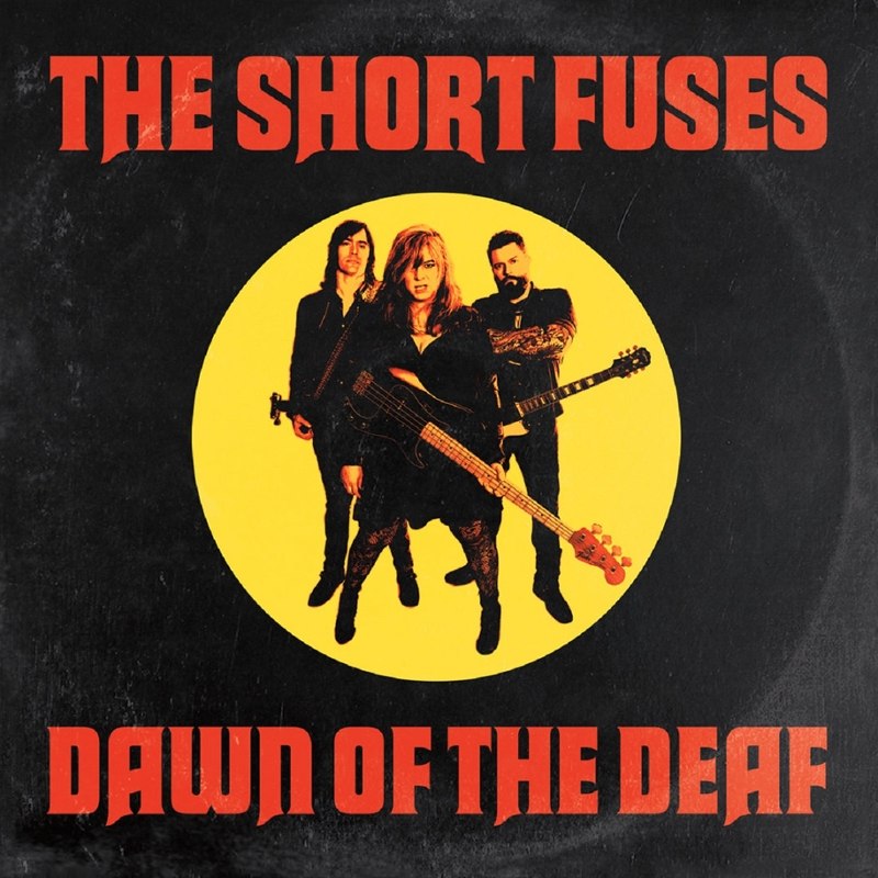 SHORT FUSES - Dawn of the deaf CD