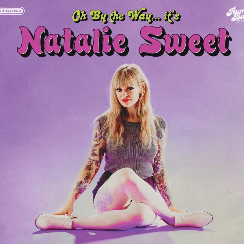 NATALIE SWEET - Oh, by the way...it?s CD