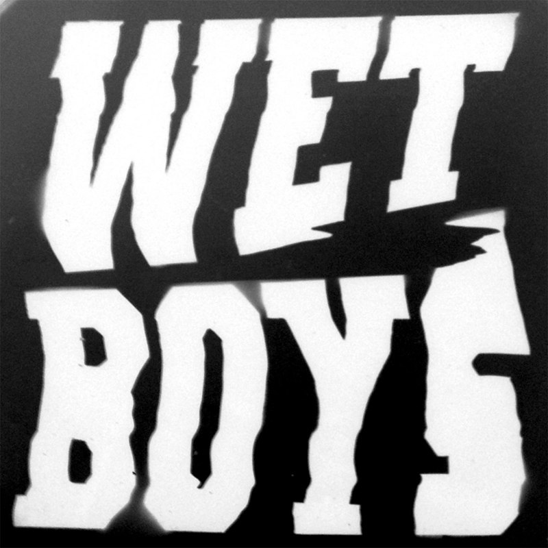 WET BOYS - Bigger man than you 7