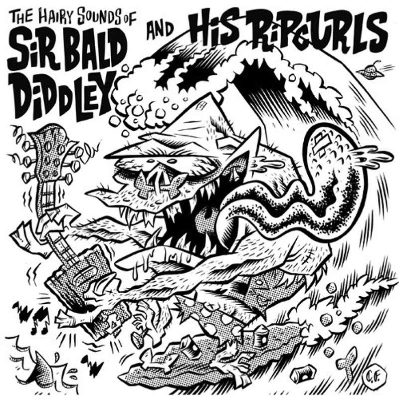 SIR BALD DIDDLEY & HIS RIPCURLS - The hairy sounds of 7