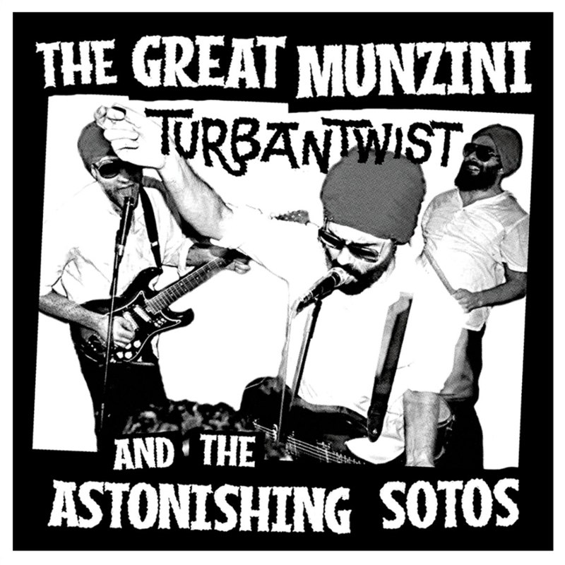 GREAT MUNZINI AND THE ASTONISHING SOTOS - Turbantwist 7