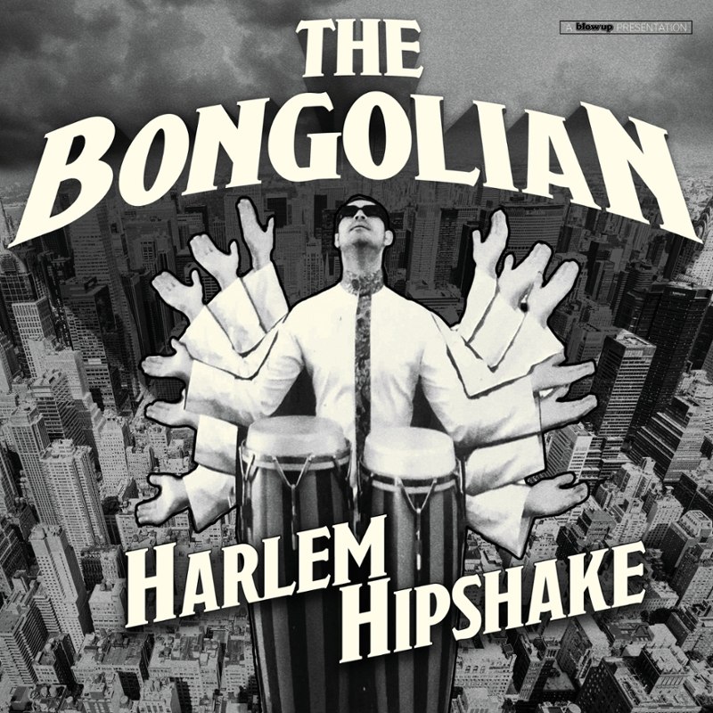 BONGOLIAN - Harlem hipshake CD