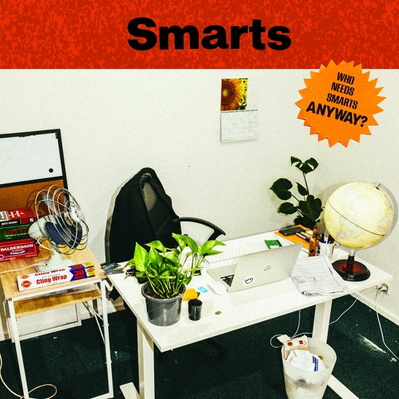 SMARTS - Whoe needs smarts, anyway? LP