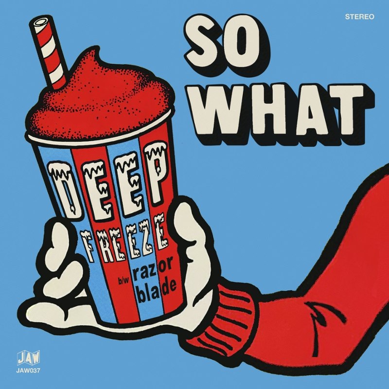 SO WHAT - Deep freeze/razor blade 7