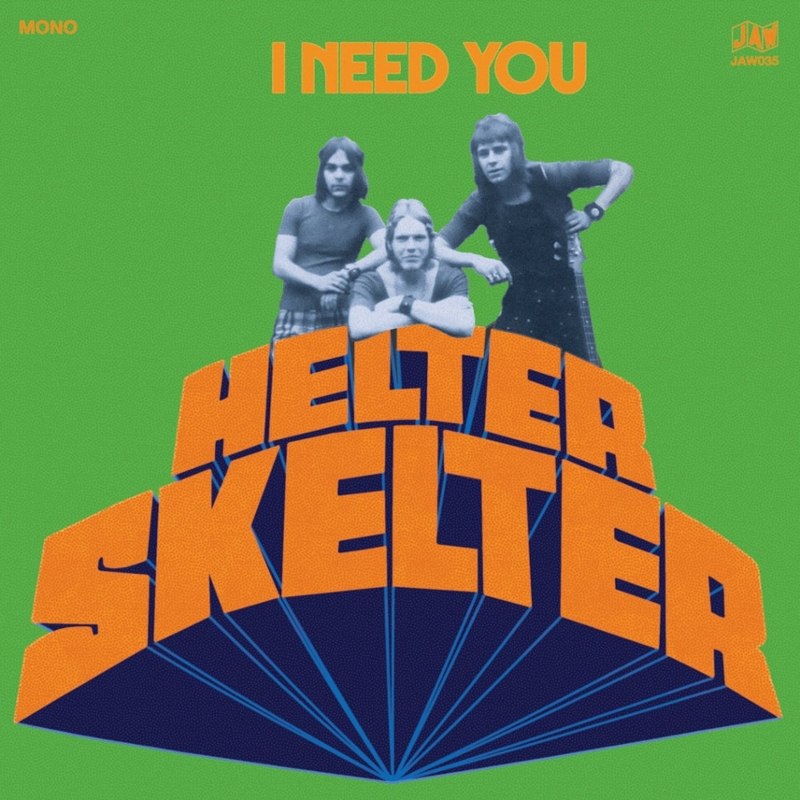 HELTER SKELTER - I need you 7