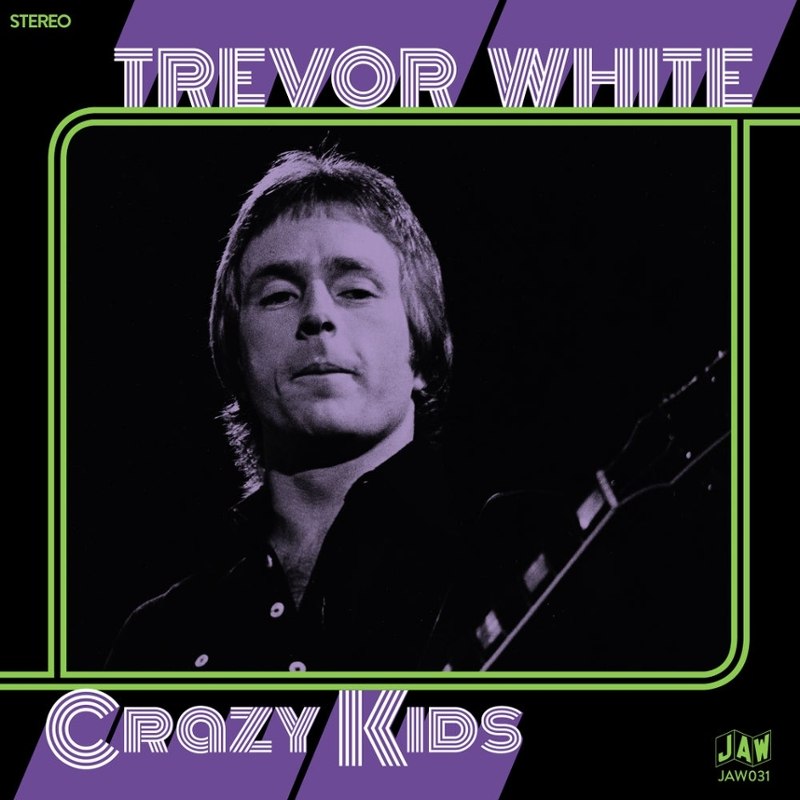 TREVOR WHITE - Crazy kids 7