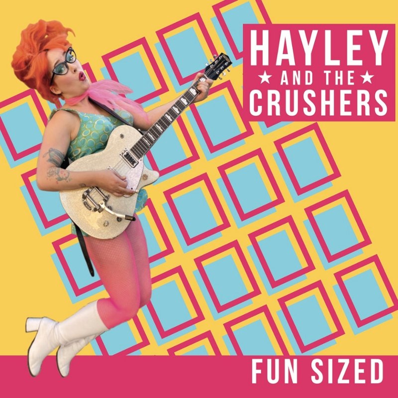 HAYLEY AND THE CRUSHERS - Fun sized CD