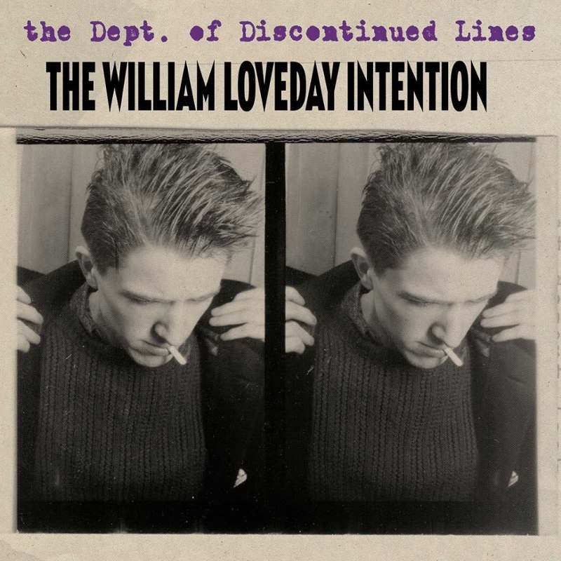WILLIAM LOVEDAY INTENTION - The dept. of discontinued 4-CD
