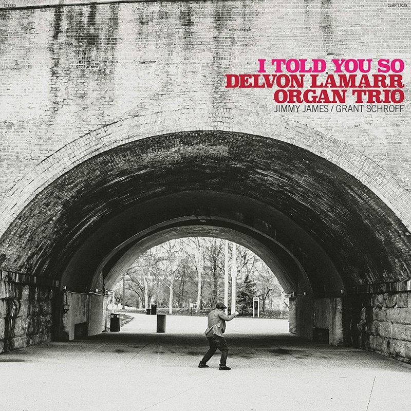 DELVON LAMARR ORGAN TRIO - I told you so LP