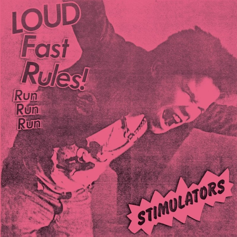 STIMULATORS - Loud fast rules!/run run run/... 7