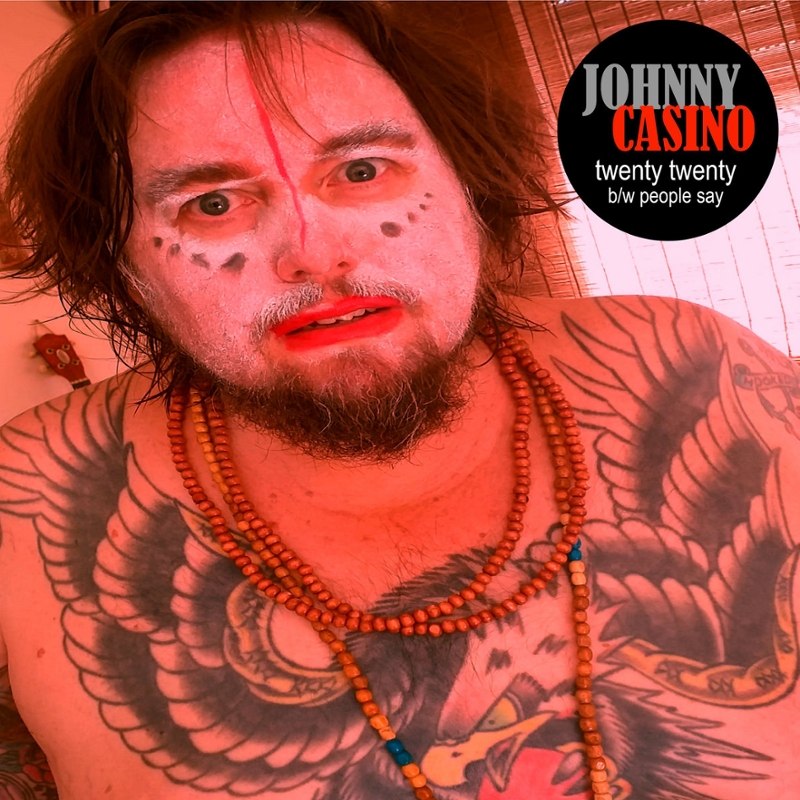 JOHNNY CASINO - Twenty twenty/people say 7