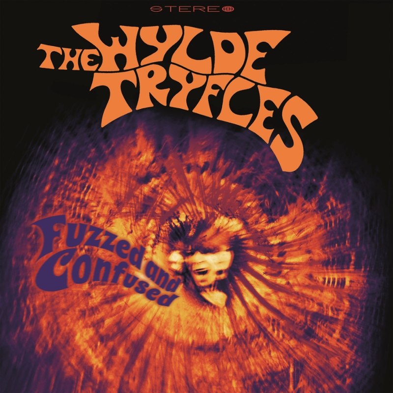 WYLDE TRYFLES - Fuzzed and confused LP