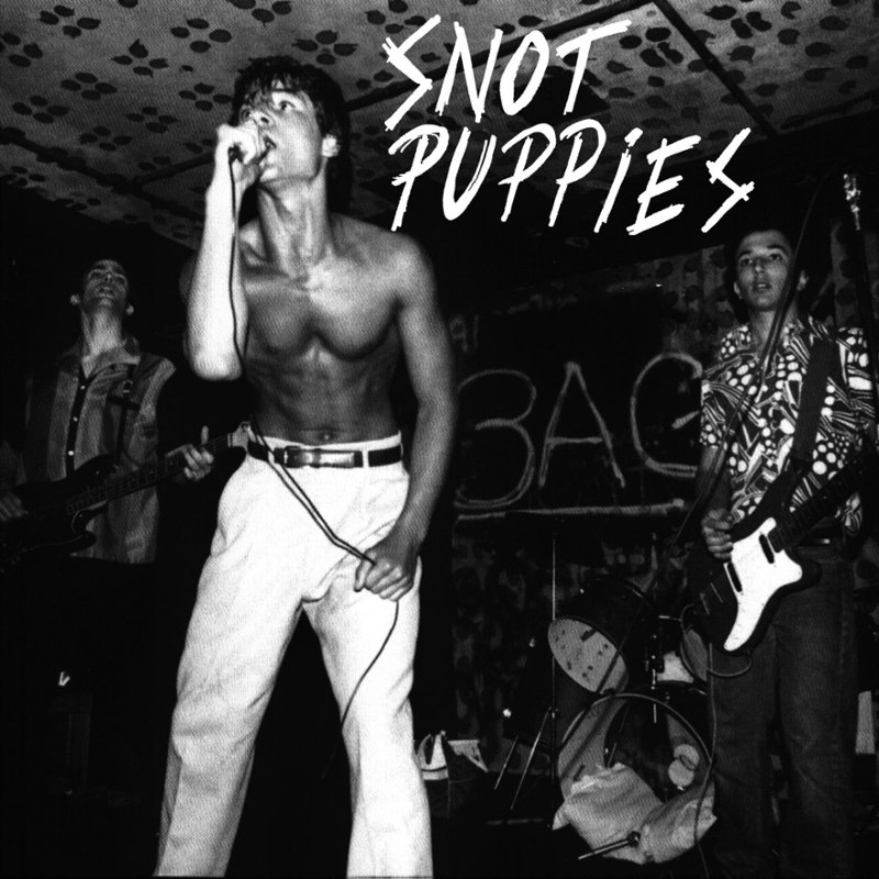 SNOT PUPPIES - Same 7