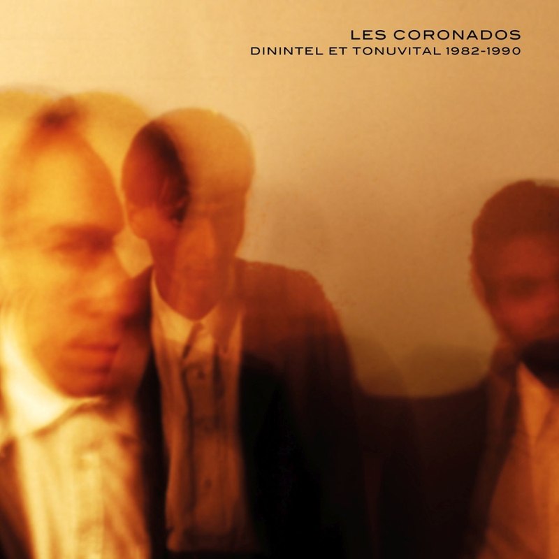 LES CORONADOS - Dinintel et tonuvital 1982-1990 LP