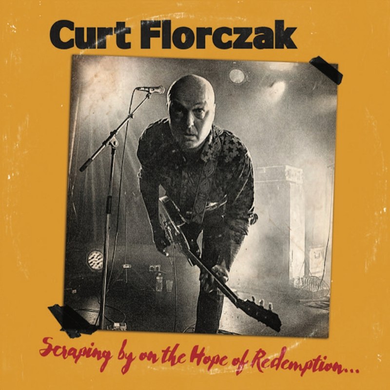 CURT FLORCZAK - Scraping by on the hope of redemption CD