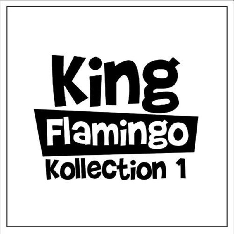 KING FLAMINGO - Kollection 1 LP