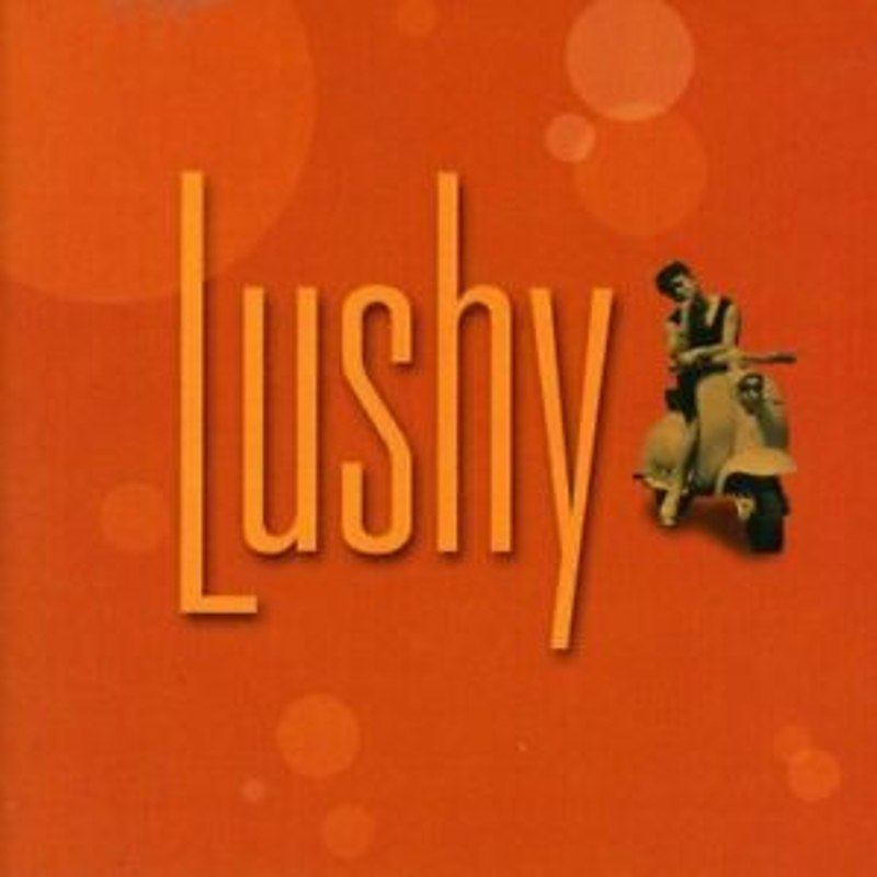 LUSHY - Lushy CD