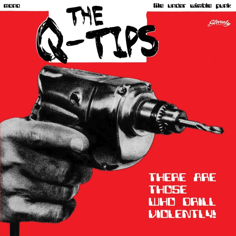 Q-TIPS - There are those who drill violently! 7