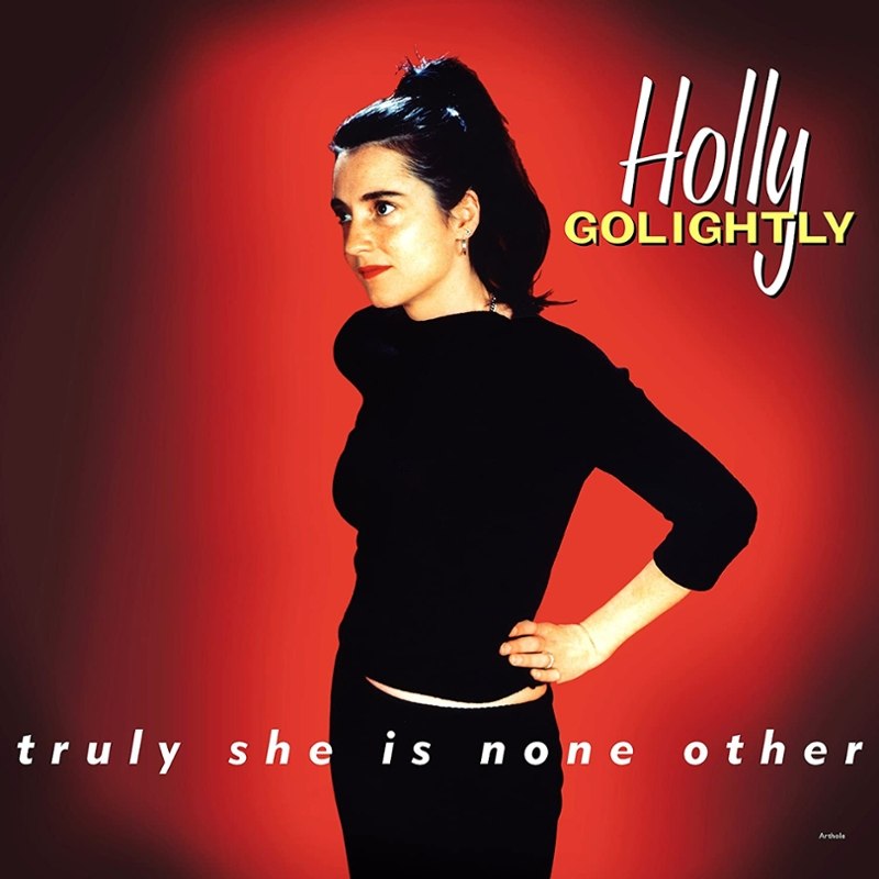 HOLLY GOLIGHTLY - Truly she is none other (exp. edition) LP