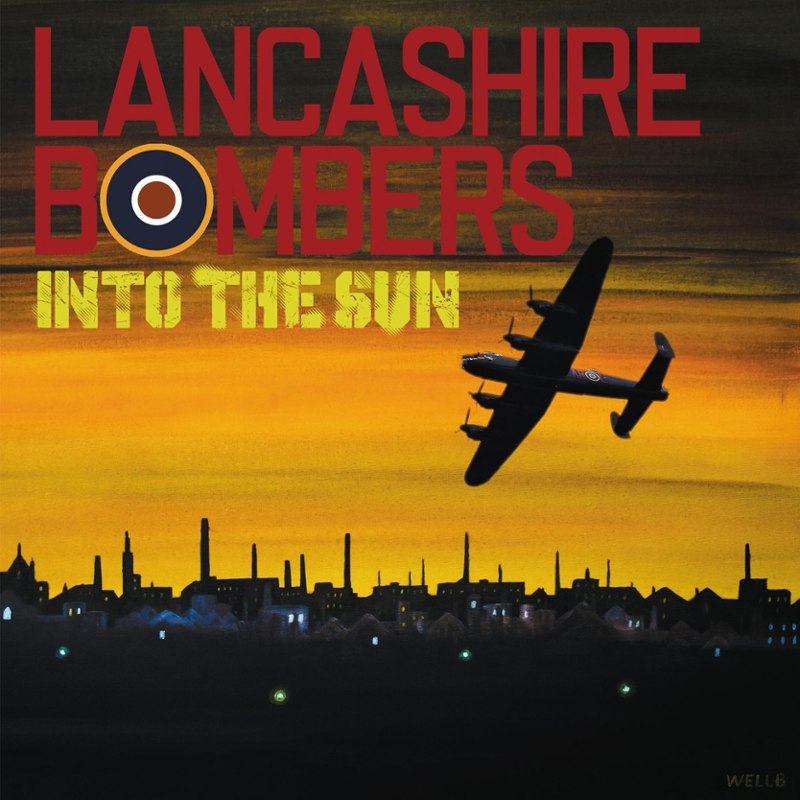 LANCASHIRE BOMBERS - Into the sun LP
