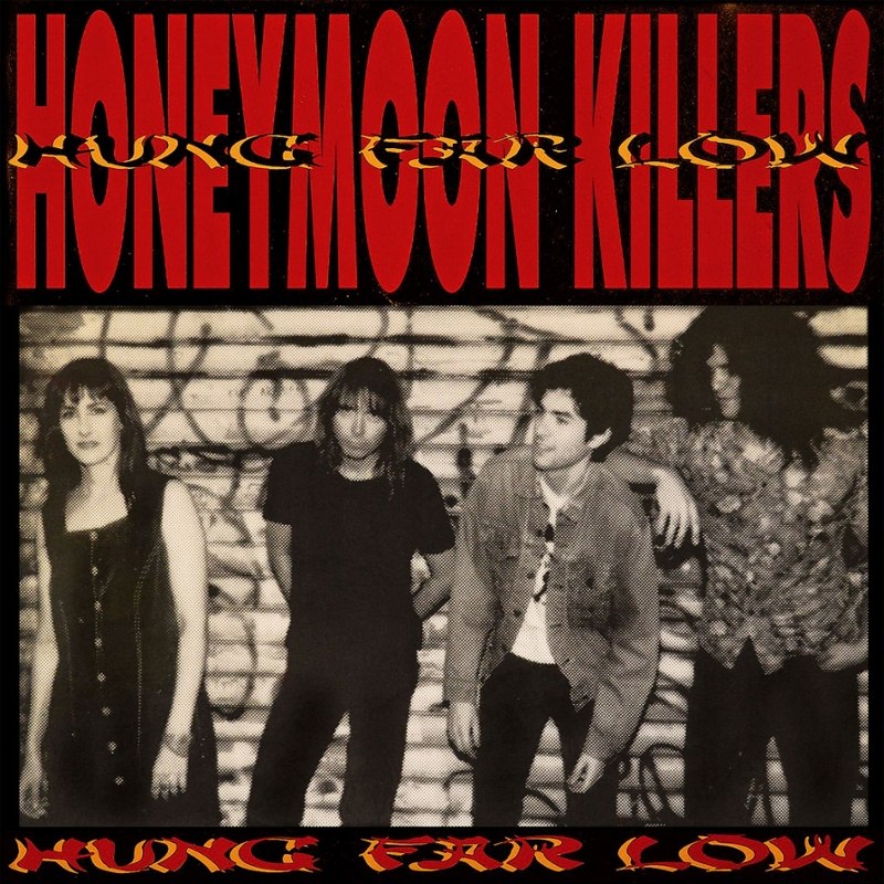 HONEYMOON KILLERS - Hung far low LP