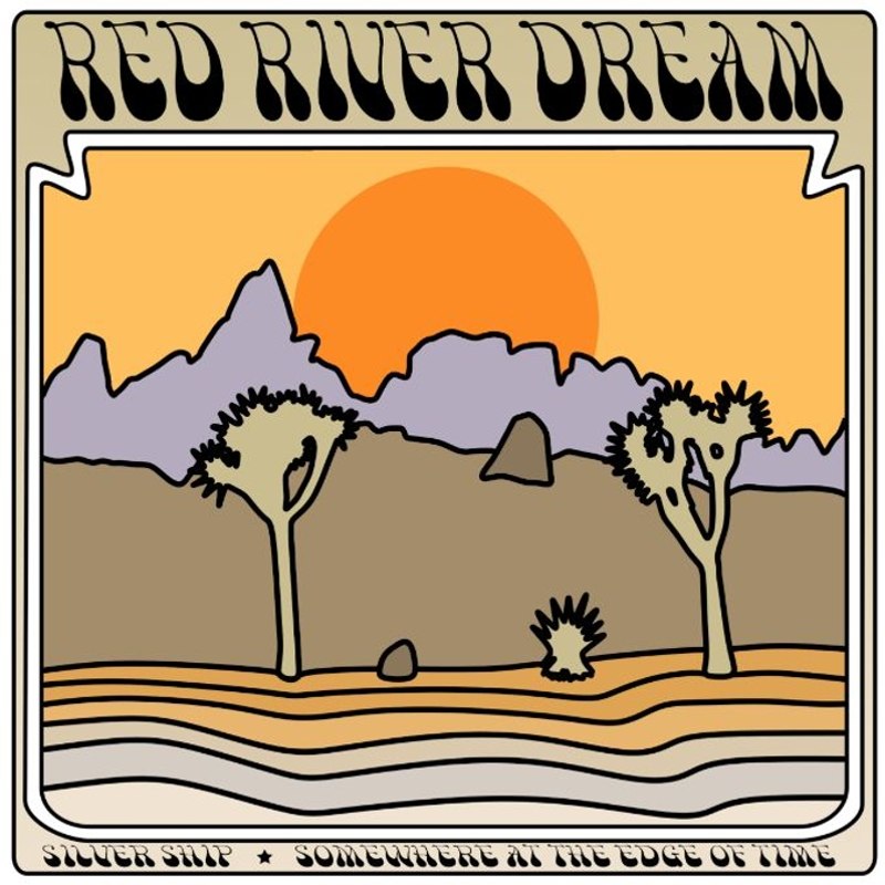 RED RIVER DREAM - Silver ship/somewhere at the edge of 7