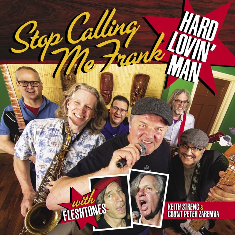 STOP CALLING ME FRANK - Hard lovin man 7