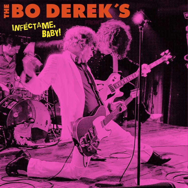 BO DEREKS - Infectame, baby! LP