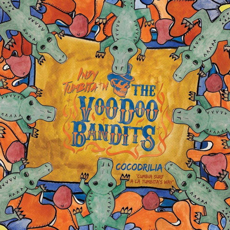INDY TUMBITA & THE VOODOO BANDITS - Cocodrilia LP
