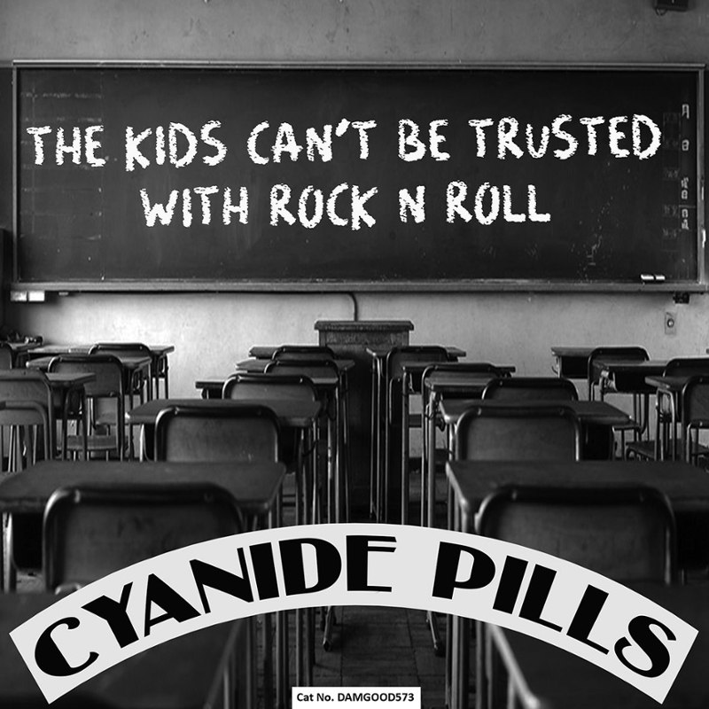 CYANIDE PILLS - The kids cant be trusted with rock n roll 7