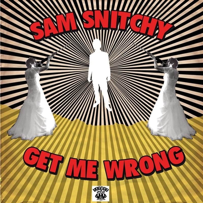 SAM SNITCHY - Get me wrong CD