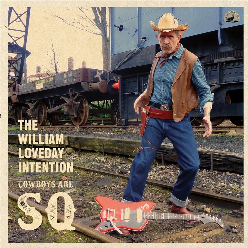 WILLIAM LOVEDAY INTENTION - Cowboys are sq CD