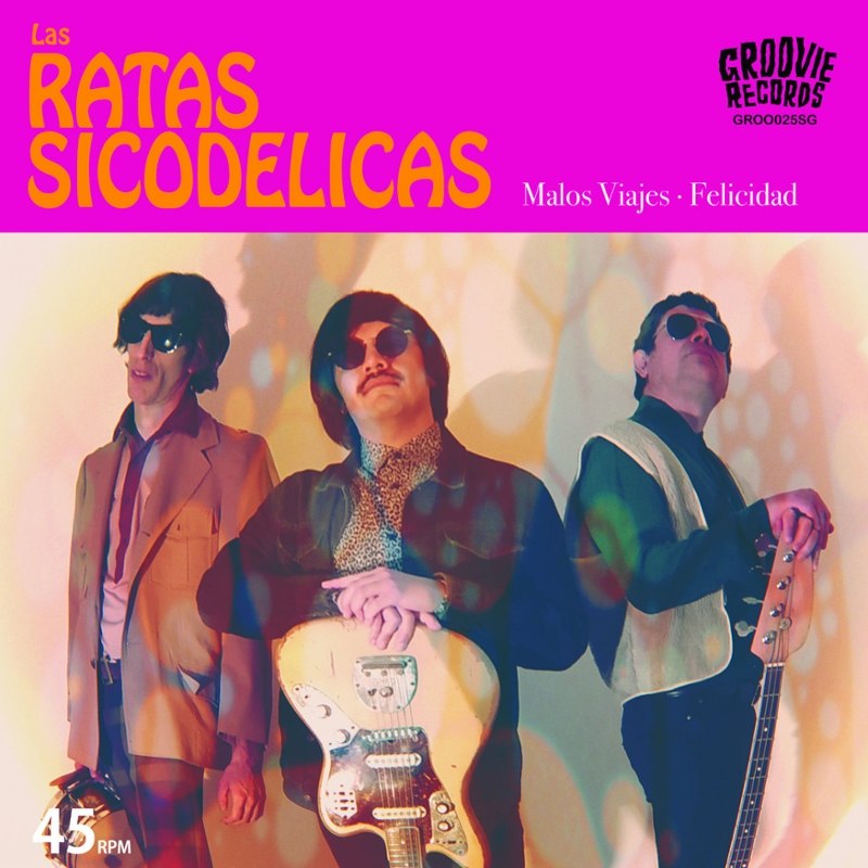 LAS RATAS SICODELIAS - Malos viajes/felicidad 7