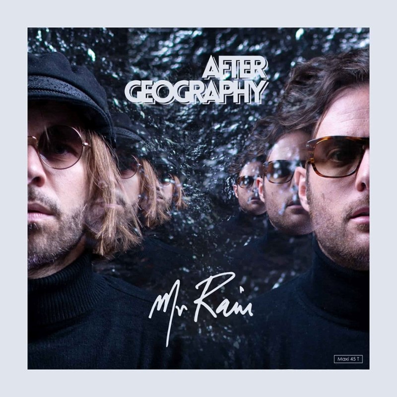 AFTER GEOGRAPHY - Mr. rain MLP