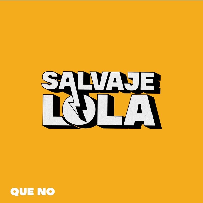 SALVAJE LOLA - Que no LP