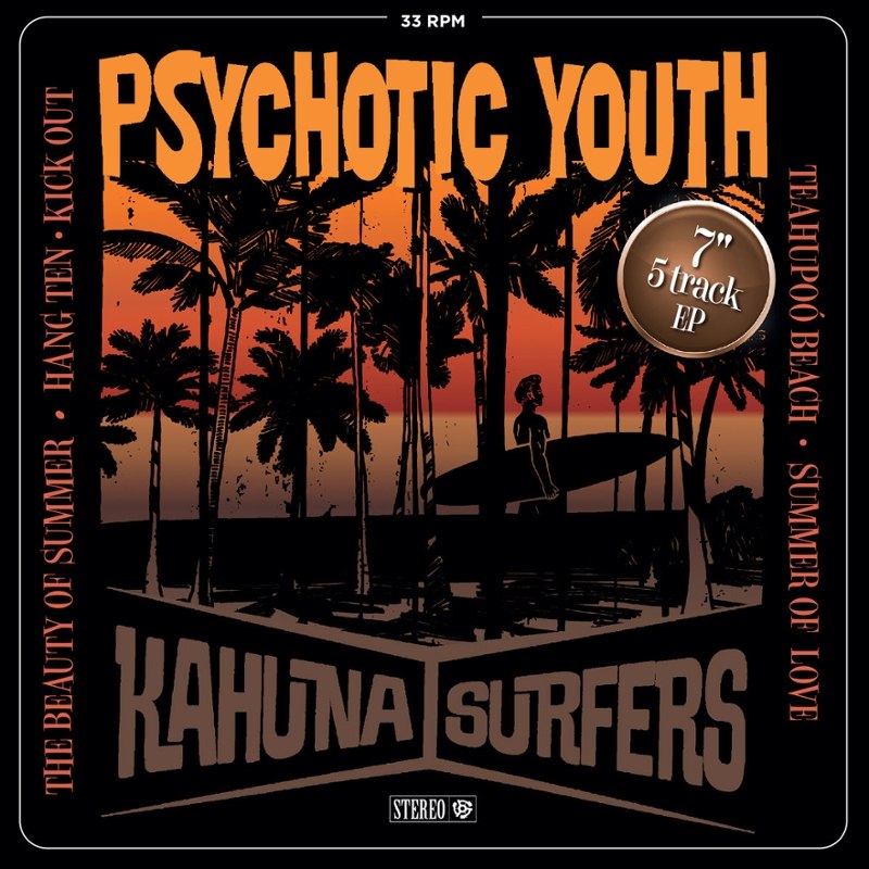 PSYCHOTIC YOUTH / KAHUNA SURFERS - Surf split ep 7