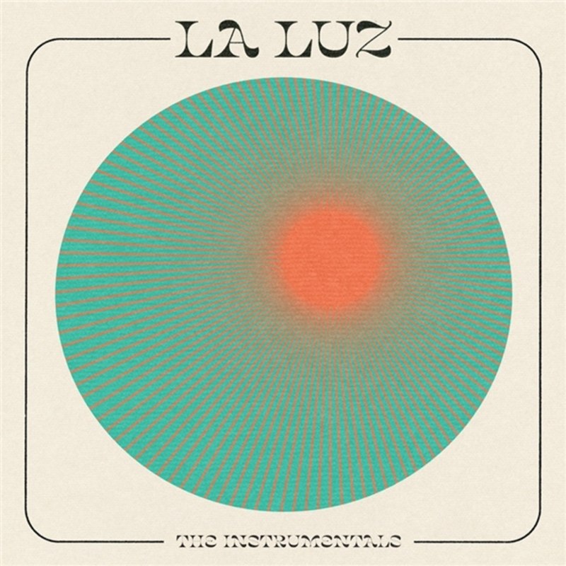 LA LUZ - La luz-instrumentals LP