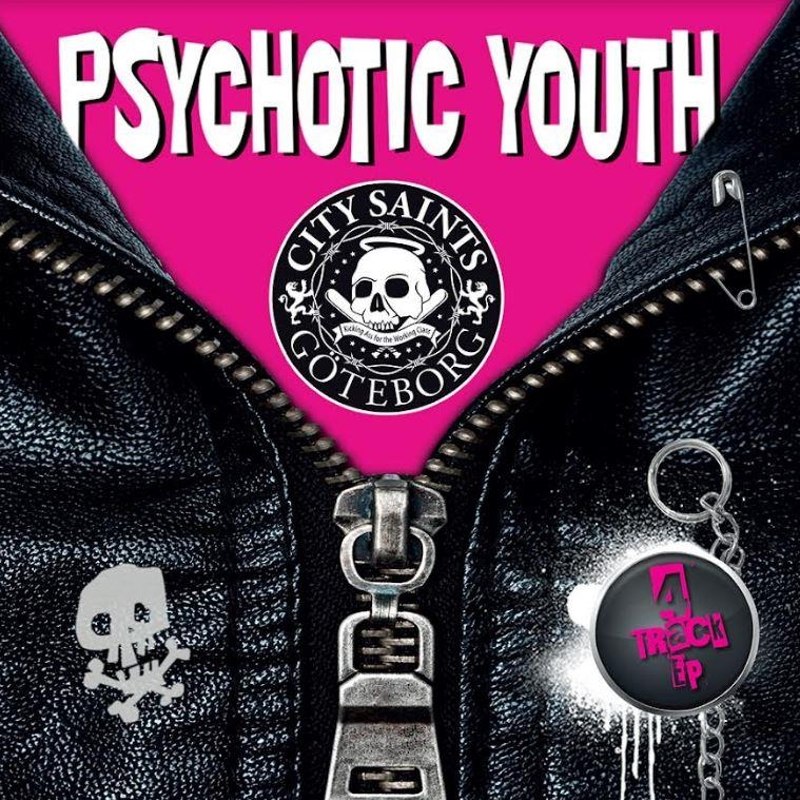 PSYCHOTIC YOUTH / CITY SAINTS PUNK - Split 7