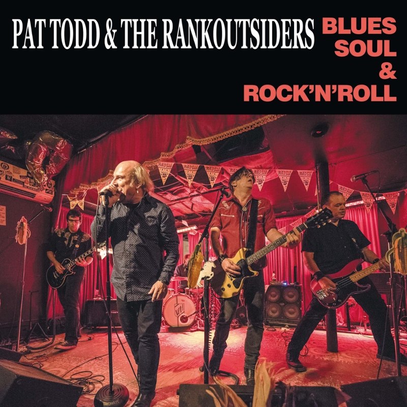 PAT TODD & THE RANKOUTSIDERS - Blues, soul & rock n roll LP