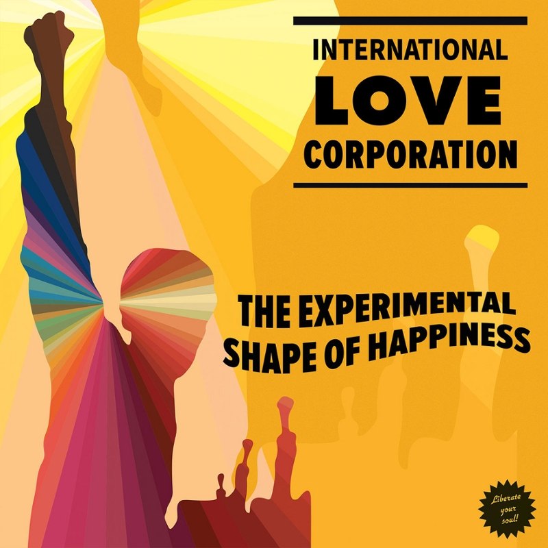 INTERNATIONAL LOVE CORPORATION - The experimental shape of happiness LP