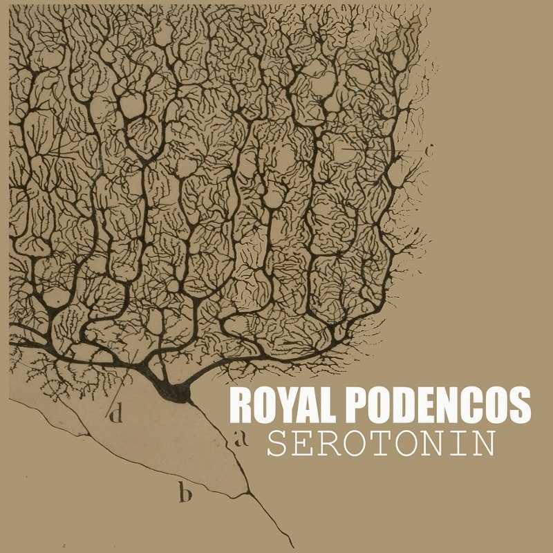 ROYAL PODENCOS - Serotonin LP
